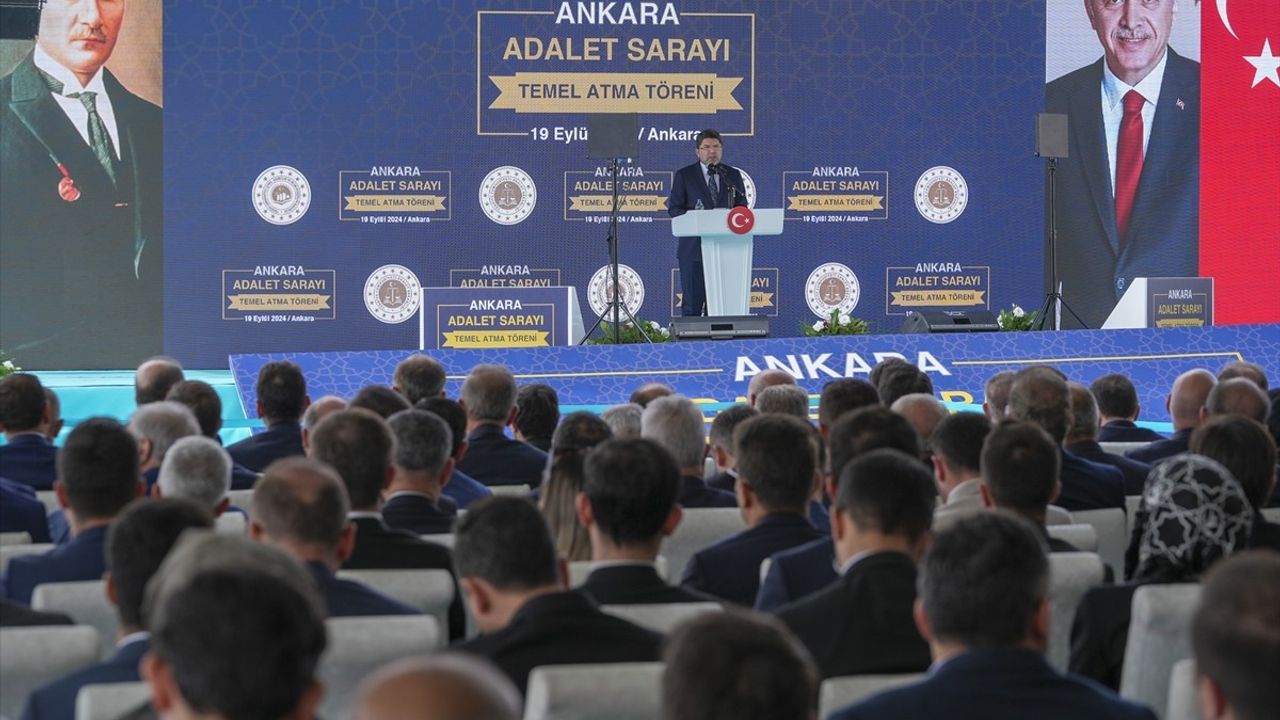 Yeni Ankara Adalet Sarayı Temel Atma Töreni Gerçekleşti