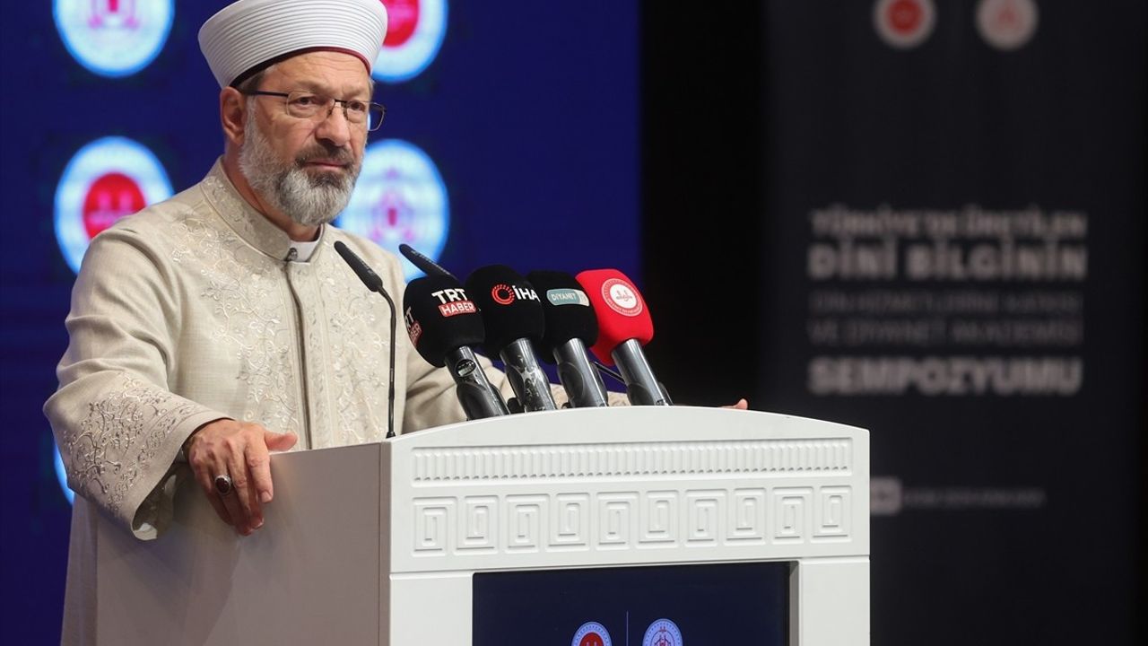 Diyanet Başkanı Erbaş: İslam'ın Değerlerine İhtiyacımız Var