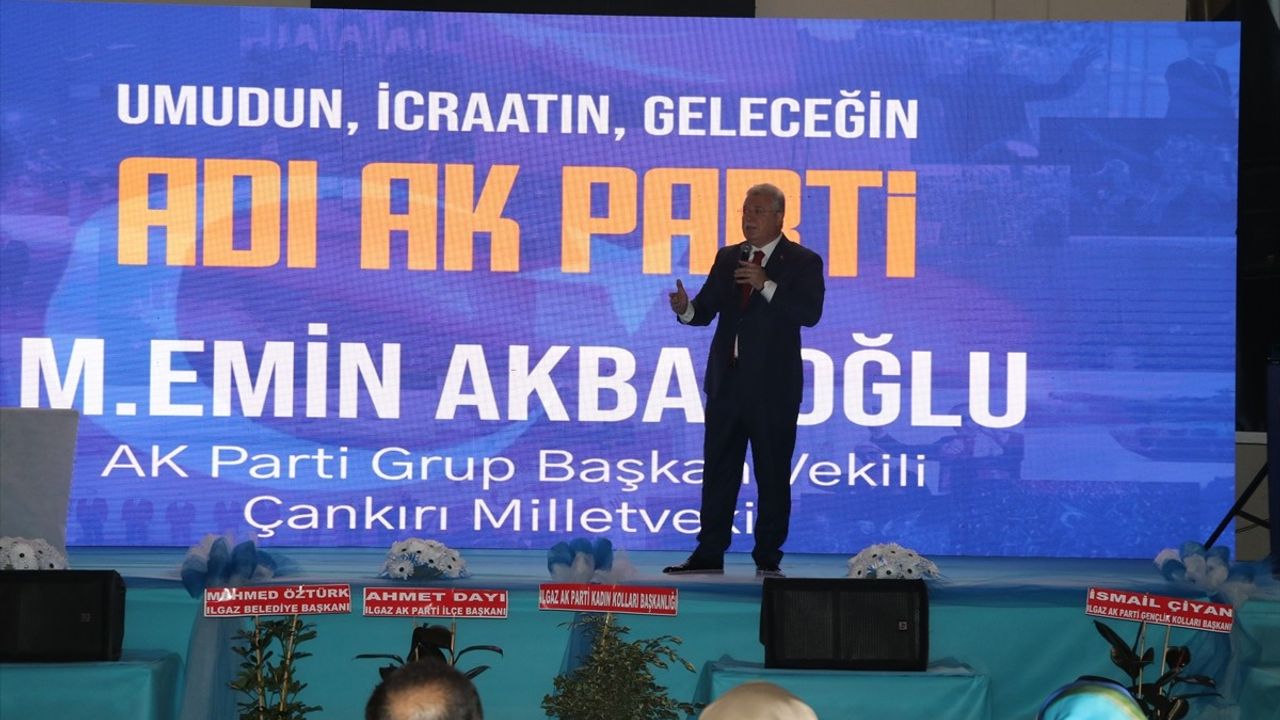 Ak Parti Grup Başkanvekili Akbaşoğlu'ndan Çankırı'da Terör Açıklamaları