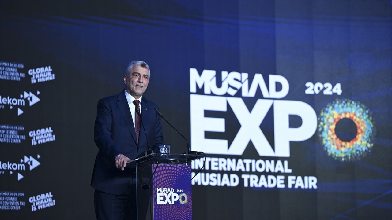 MÜSİAD EXPO 2024: Ticaret Bakanı Bolat'ın Vurguları