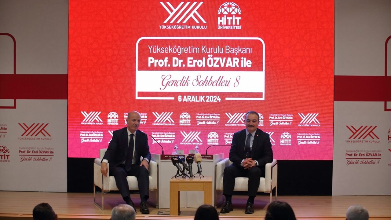 YÖK Başkanı Özvar, Hitit Üniversitesi'nde Öğrencilerle Buluştu