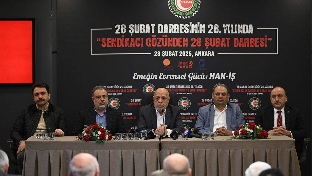 HAK-İŞ Genel Başkanı Arslan'dan 28 Şubat Mesajı
