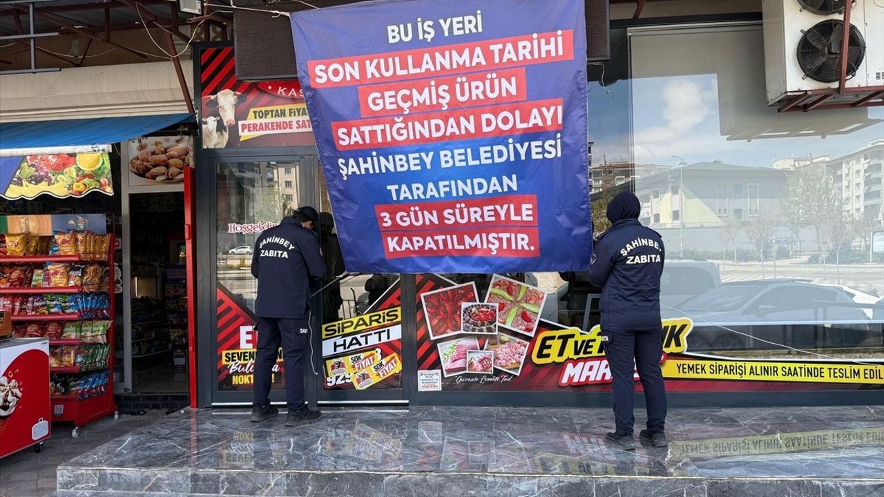 Gaziantep'te Son Kullanma Tarihi Geçmiş Ürünler için Kapatma Cezası
