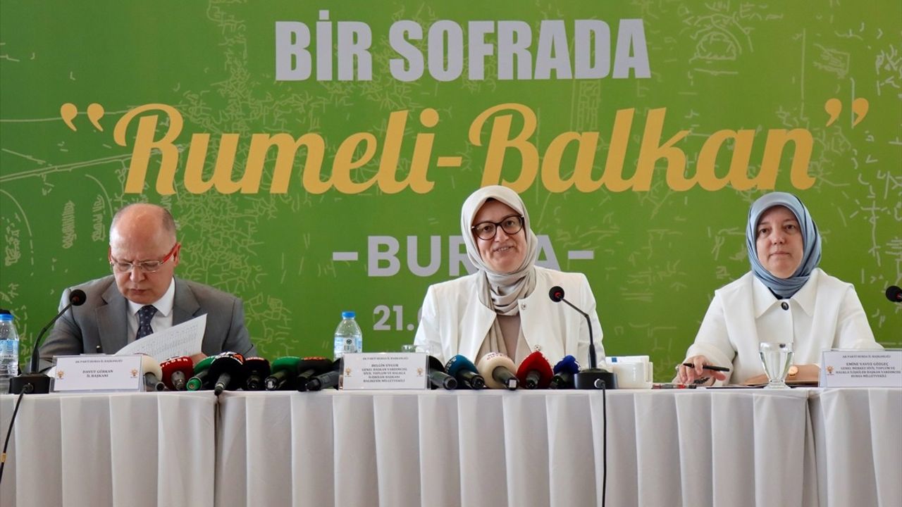 Bursa'da Gönül Köprüleri Kuruluyor: AK Parti'den 'Bir Sofrada Rumeli-Balkan' Programı