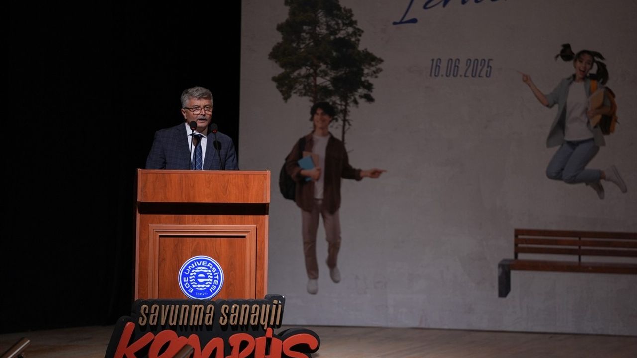 Ege Üniversitesi'nde Savunma Sanayi Zirvesi Başladı