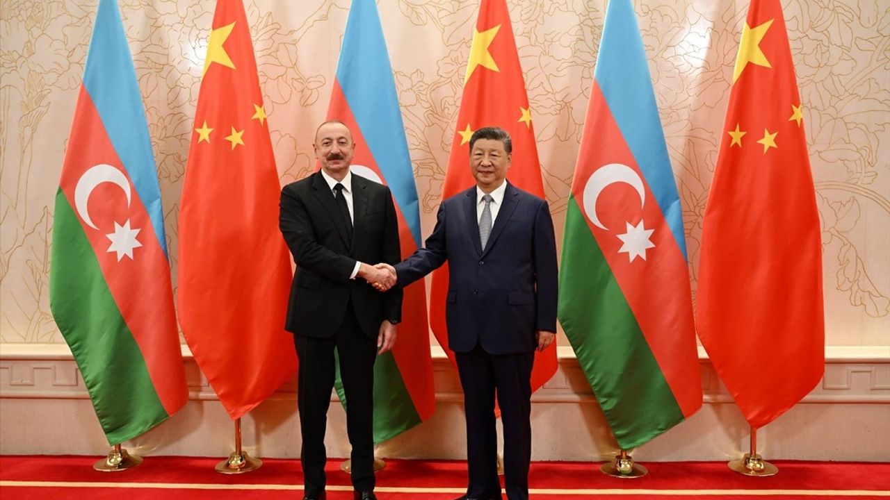 Aliyev ve Şi, Çin'de İşbirliği İlişkilerini Güçlendirdi
