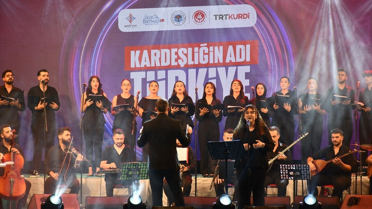 Batman'da 'Kardeşliğin Adı Türkiye' Konseri Gerçekleşti