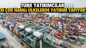 Türk Yatırımcıların En Çok Yatırım Yaptığı Ülkeler