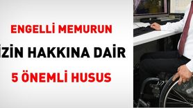 Devlet Memurlarının Sorumlulukları ve Engelli Memurlara Sağlanan Kolaylıklar