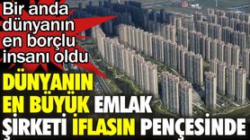 Dünyanın En Büyük Emlak Şirketi China Evergrande İflasın Pençesinde