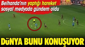 Belhanda'nın Cluj maçındaki hareketi sosyal medyada gündem oldu