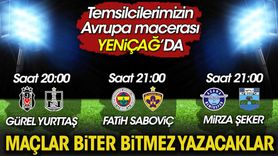 Fenerbahçe, Beşiktaş ve Adana Demirspor UEFA Heyecanı