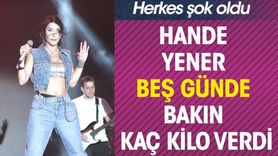Hande Yener Beş Günde Kaç Kilo Verdi?