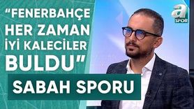 Taner Karaman: 'Fenerbahçe Kaleyi Hep Yerli Tuttu Ve Şanslıydı'