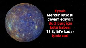 Merkür Retrosu Bu 3 Burca Fena Vuracak