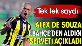 Alex Fenerbahçe'den aldığı serveti açıkladı