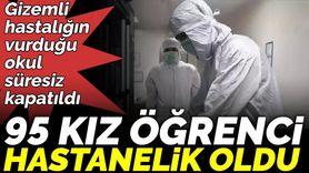 Gizemli Hastalığın Vurduğu Okul Süresiz Kapatıldı