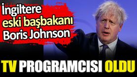 İngiltere eski başbakanı Boris Johnson TV programcısı oldu