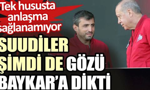 Suudiler Baykar Şirketi'ne Talip Oldu