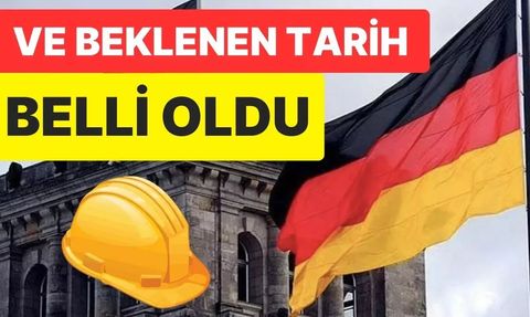 Almanya’ya İşçi Olmak İçin Gitmek İsteyenler Dikkat! Tarih Belli Oldu