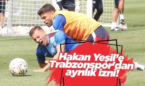Trabzonspor'dan Ayrılmak İsteyen Hakan Yeşil'e İzin Çıktı