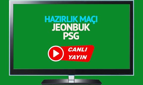 Jeonbuk PSG Maçı Hangi Kanalda Canlı Yayınlanacak?