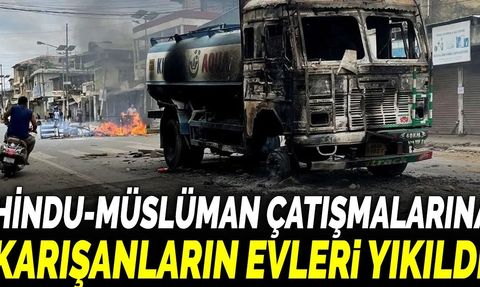 Haryana'da Hindu-Müslüman Çatışmalarına Karışanların Evleri Yıkıldı