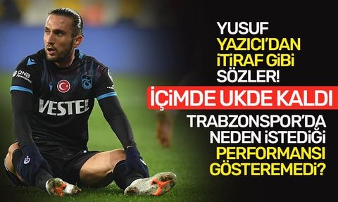 Yusuf Yazıcı: Trabzonspor'da Sakatlıklar Nedeniyle Performansımı Veremedim