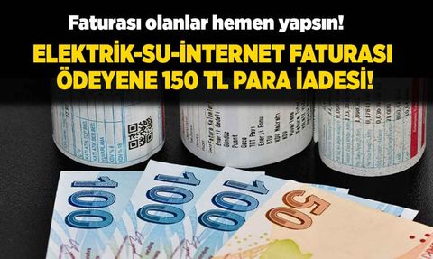 İnternet, Telefon ve Su Faturası Ödemeleri İçin Para İadesi Başladı, Kaçırmayın!
