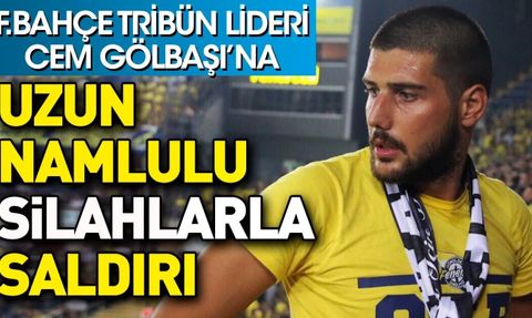 Genç Fenerbahçeliler lideri Cem Gölbaşı'na silahlı saldırı