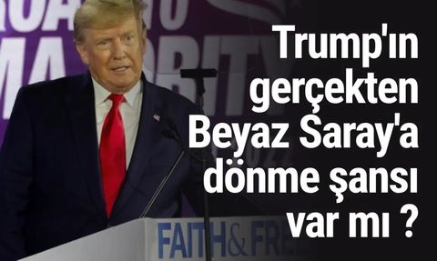Trump'ın Gerçekten Beyaz Saray'a Dönme Şansı Var Mı?