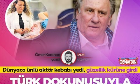 Gerard Depardieu İstanbul'da Yüz Gençleştirme Operasyonu Geçirdi