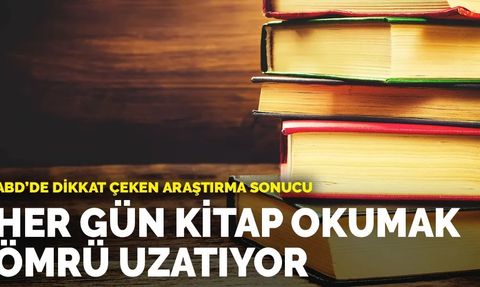 ABD'de Kitap Okumanın Ömrü Uzattığına Dair Dikkat Çeken Araştırma Sonucu