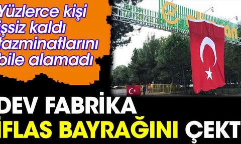 Kocaeli'deki Elimsan Fabrikası İflas Bayrağını Çekti