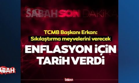 Merkez Bankası Başkanı Hafize Gaye Erkan'dan Enflasyon Açıklaması