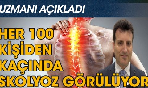 Skolyoza Dikkat! Her 100 Kişiden 3'ünde Skolyoz Görülüyor
