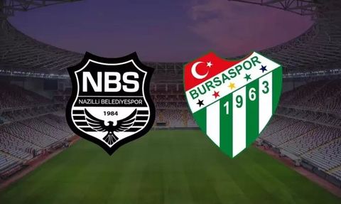 Nazilli Belediyespor - Bursaspor Maçı Detayları