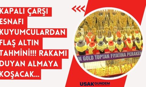 Kapalıçarşı Esnafı Altın Fiyatları Hakkında Tahminde Bulundu