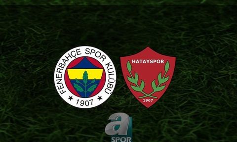 Fenerbahçe Hatayspor Maçı Detayları