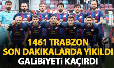 1461 Trabzon Son Dakikalarda Yıkıldı!