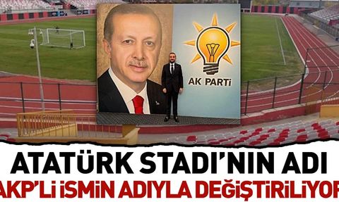 Van Atatürk Stadyumu'nun Adı AKP'li İsimle Değiştiriliyor