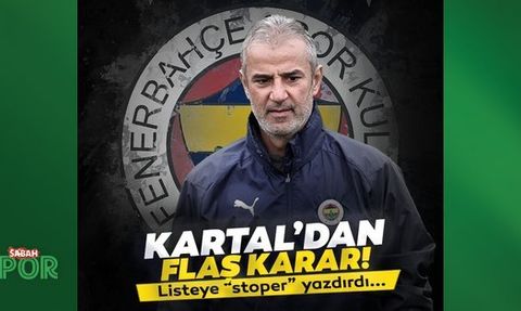 Fenerbahçe Teknik Direktörü İsmail Kartal Stopere Takviye İstiyor