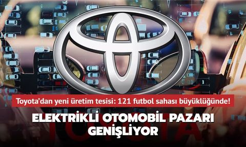 Toyota, Kuzey Carolina'daki Batarya Üretim Tesisi için Dev Yatırım Yapacak