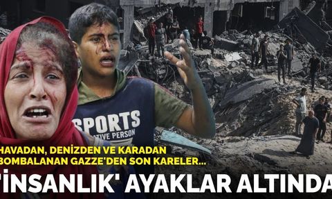 İnsanlık ayaklar altında! İsrail'in Gazze'ye yönelik saldırıları devam ediyor
