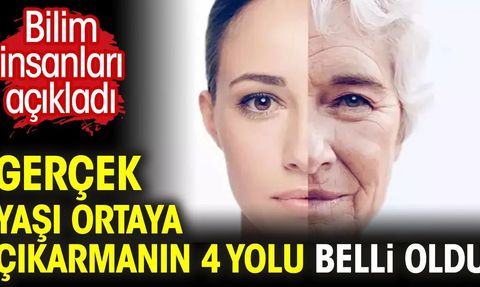Gerçek Yaşınızı Ortaya Çıkarmanın 4 Yolu