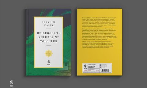 İbrahim Kalın'dan Yeni Kitap: 'Heidegger'in Kulübesine Yolculuk'